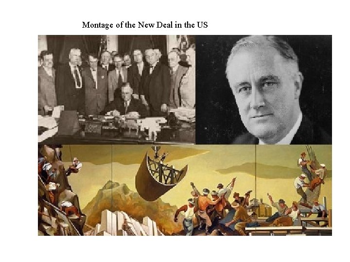 Montage of the New Deal in the US 