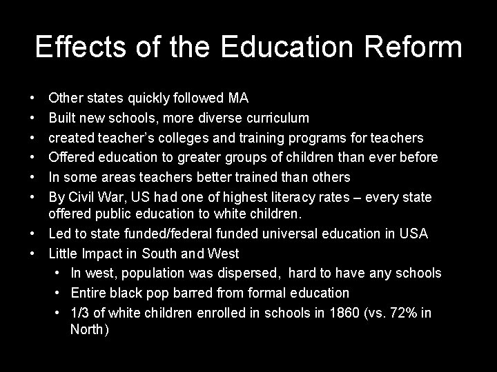 Effects of the Education Reform • • • Other states quickly followed MA Built