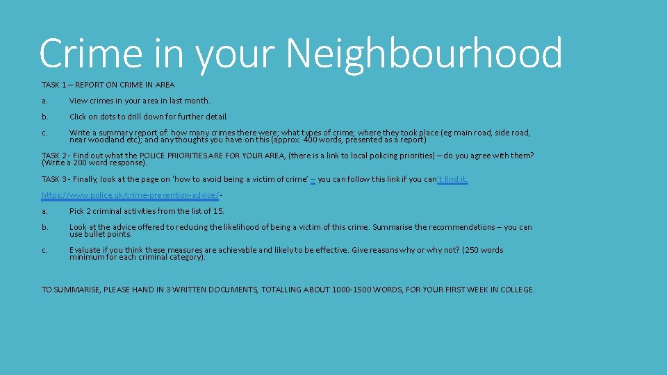 Crime in your Neighbourhood TASK 1 – REPORT ON CRIME IN AREA a. View