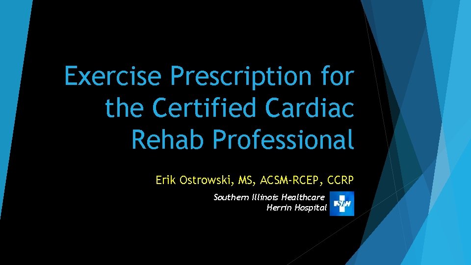 Exercise Prescription for the Certified Cardiac Rehab Professional