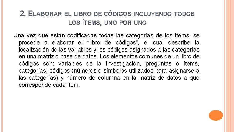 2. ELABORAR EL LIBRO DE CÓDIGOS INCLUYENDO TODOS LOS ÍTEMS, UNO POR UNO Una