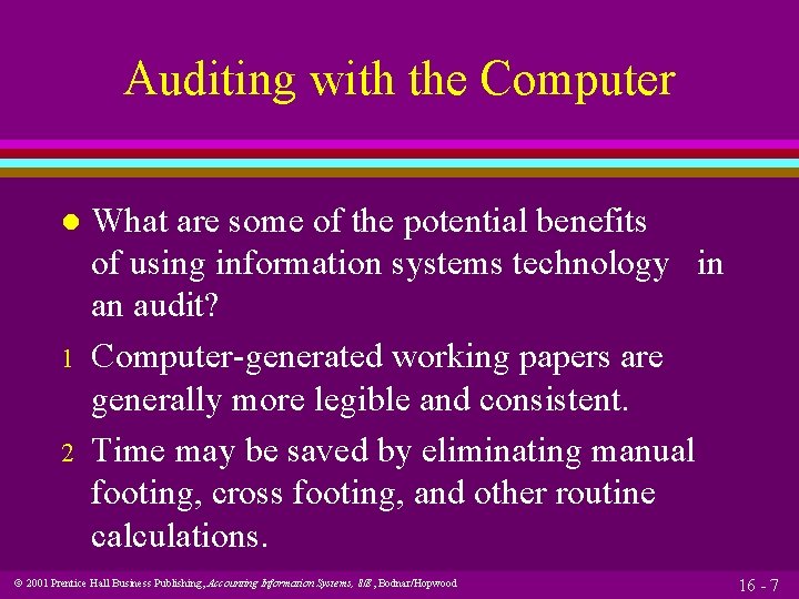 Auditing with the Computer l 1 2 What are some of the potential benefits Auditing with the Computer l 1 2 What are some of the potential benefits