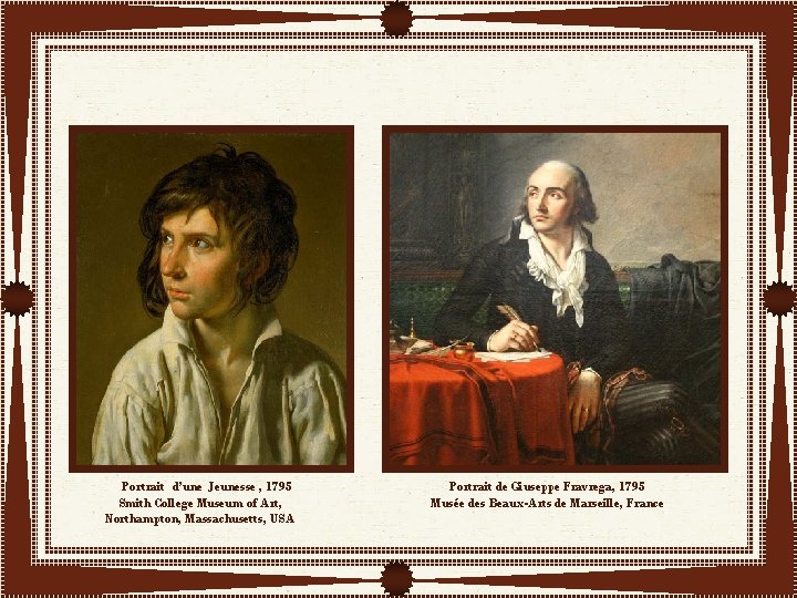 Portrait d’une Jeunesse , 1795 Smith College Museum of Art, Northampton, Massachusetts, USA Portrait