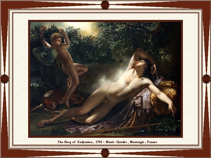 The Sleep of Endymion , 1795 - Musée Girodet , Montargis , France 