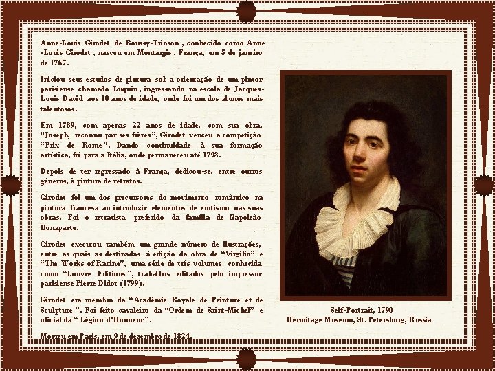 Anne-Louis Girodet de Roussy-Trioson , conhecido como Anne -Louis Girodet , nasceu em Montargis