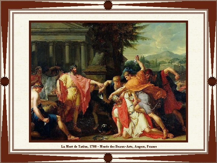 La Mort de Tatius, 1788 - Musée des Beaux-Arts, Angers, France 
