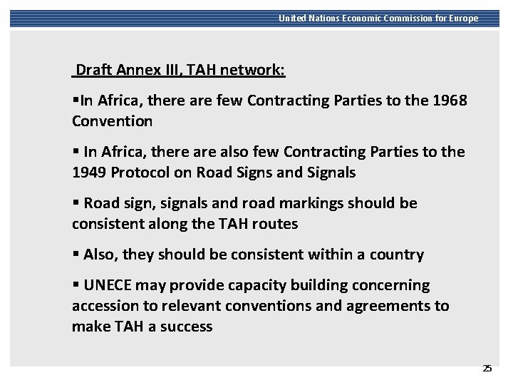 United Nations Economic Commission for Europe Draft Annex III, TAH network: §In Africa, there