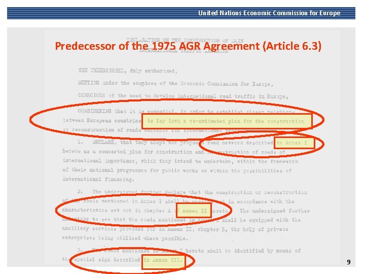 United Nations Economic Commission for Europe Predecessor of the 1975 AGR Agreement (Article 6.
