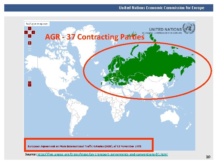 United Nations Economic Commission for Europe AGR - 37 Contracting Parties Source: http: //live.