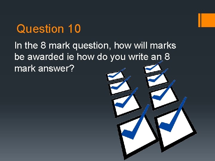 Question 10 In the 8 mark question, how will marks be awarded ie how Question 10 In the 8 mark question, how will marks be awarded ie how
