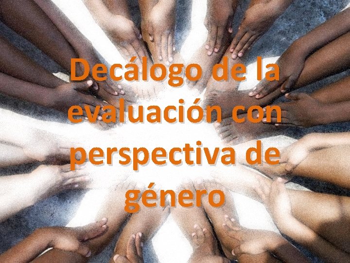 Decálogo de la evaluación con perspectiva de género 