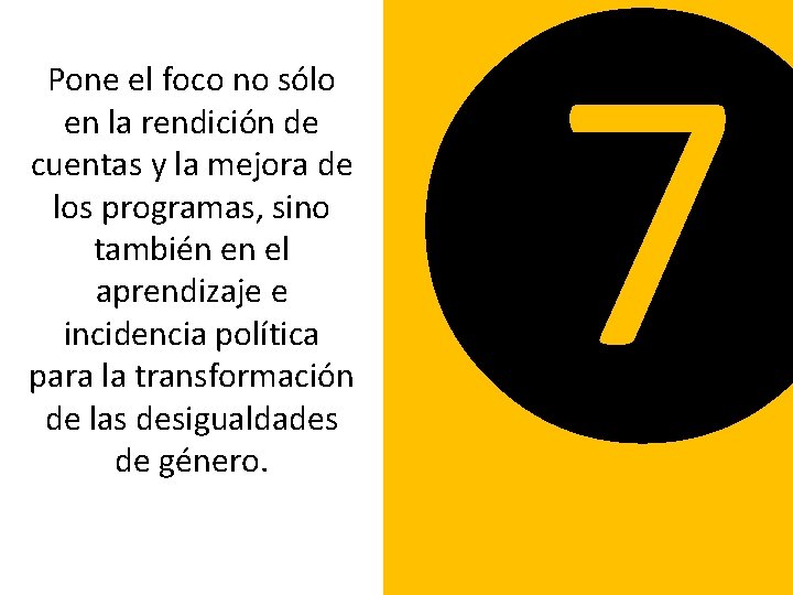 Pone el foco no sólo en la rendición de cuentas y la mejora de