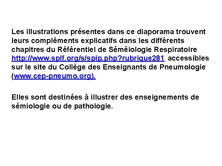 Les illustrations présentes dans ce diaporama trouvent leurs compléments explicatifs dans les différents chapitres