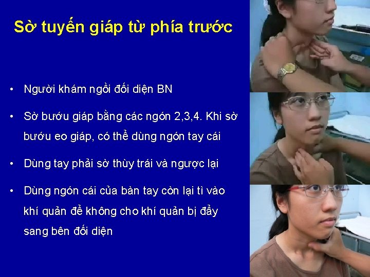 Sờ tuyến giáp từ phía trước • Người khám ngồi đối diện BN •