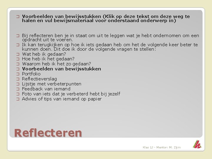 � Voorbeelden van bewijsstukken (Klik op deze tekst om deze weg te halen en