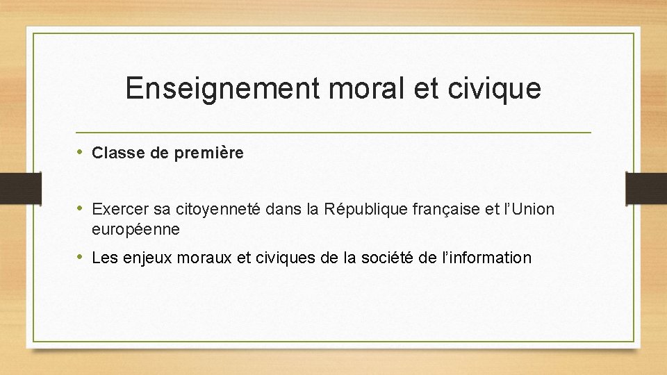 Enseignement moral et civique • Classe de première • Exercer sa citoyenneté dans la