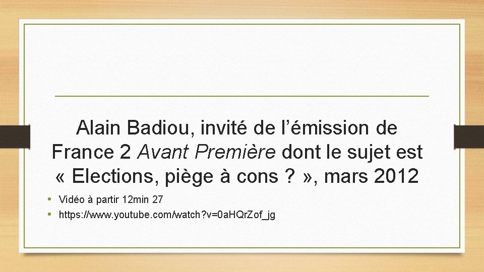 Alain Badiou, invité de l’émission de France 2 Avant Première dont le sujet est