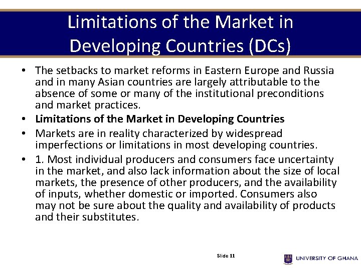 Limitations of the Market in Developing Countries (DCs) • The setbacks to market reforms Limitations of the Market in Developing Countries (DCs) • The setbacks to market reforms