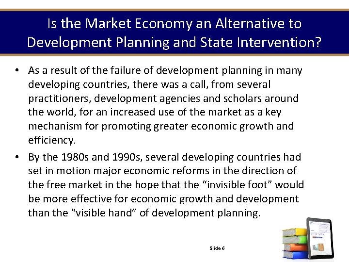 Is the Market Economy an Alternative to Development Planning and State Intervention? • As Is the Market Economy an Alternative to Development Planning and State Intervention? • As