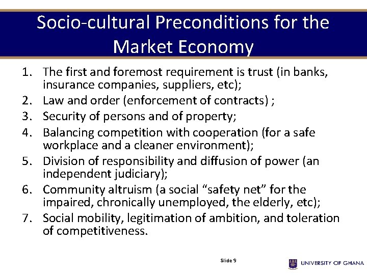 Socio-cultural Preconditions for the Market Economy 1. The first and foremost requirement is trust Socio-cultural Preconditions for the Market Economy 1. The first and foremost requirement is trust