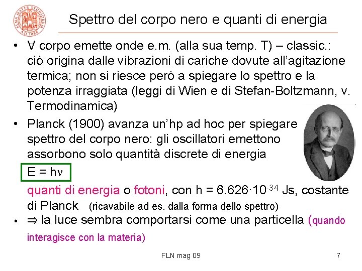 Spettro del corpo nero e quanti di energia • V corpo emette onde e.