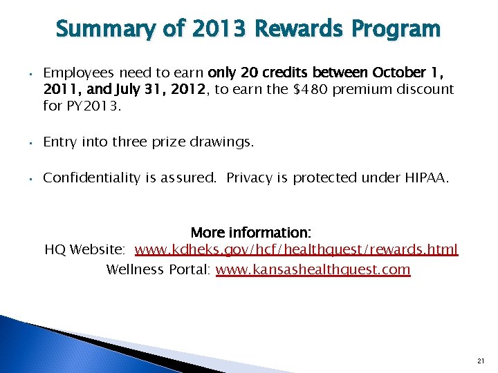 Summary of 2013 Rewards Program • Employees need to earn only 20 credits between
