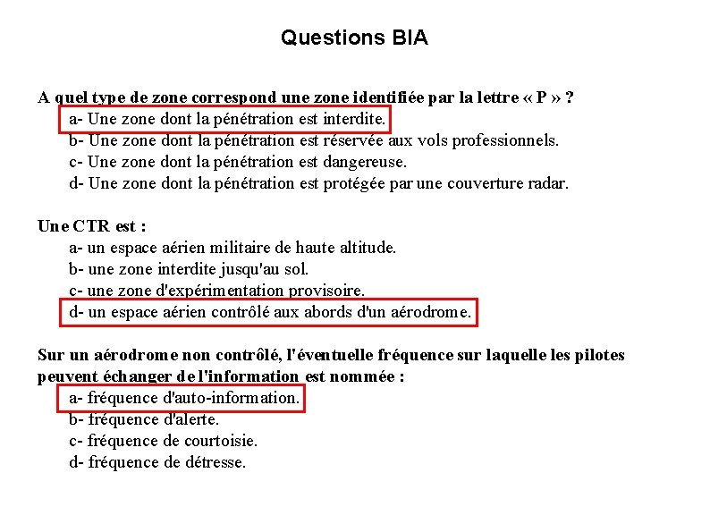 Questions BIA A quel type de zone correspond une zone identifiée par la lettre