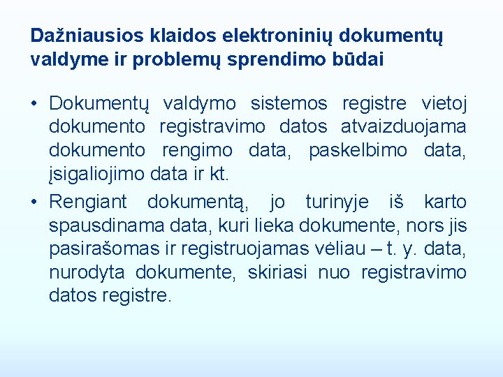 Dažniausios klaidos elektroninių dokumentų valdyme ir problemų sprendimo būdai • Dokumentų valdymo sistemos registre