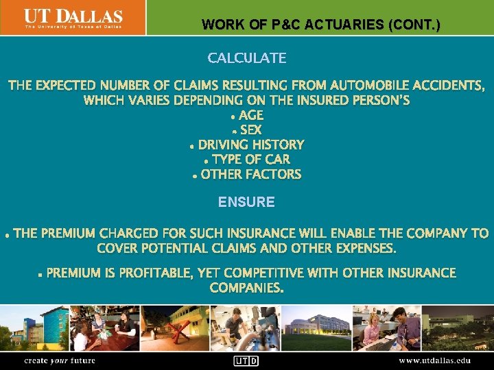 Office. WORK of Communications OF P&C ACTUARIES (CONT. ) CALCULATE THE EXPECTED NUMBER OF