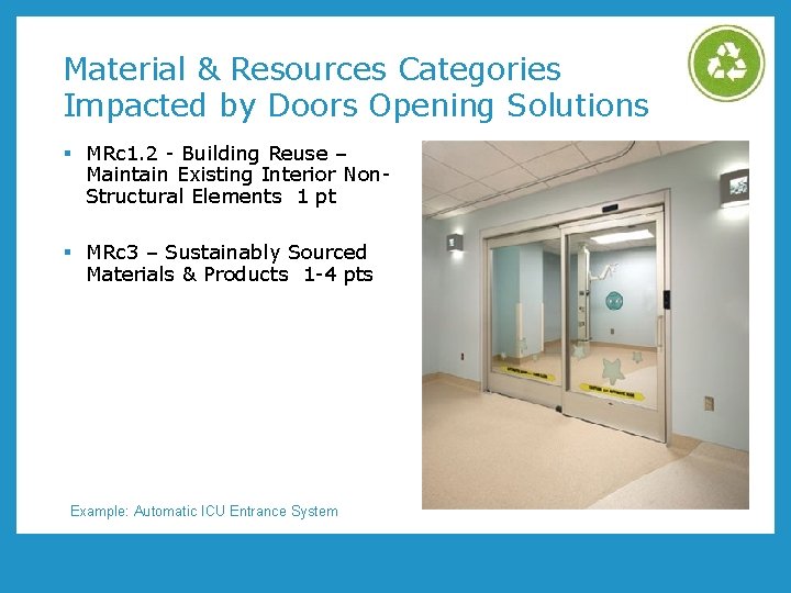 Material & Resources Categories Impacted by Doors Opening Solutions § MRc 1. 2 - Material & Resources Categories Impacted by Doors Opening Solutions § MRc 1. 2 -