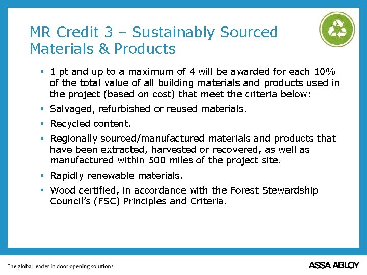 MR Credit 3 – Sustainably Sourced Materials & Products § 1 pt and up MR Credit 3 – Sustainably Sourced Materials & Products § 1 pt and up