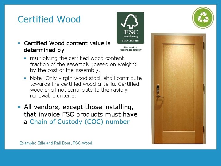 Certified Wood § Certified Wood content value is determined by § multiplying the certified Certified Wood § Certified Wood content value is determined by § multiplying the certified
