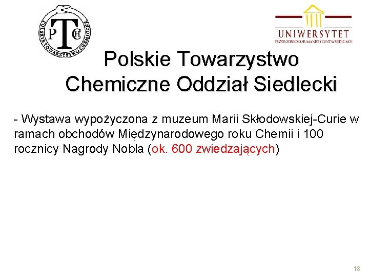 Polskie Towarzystwo Chemiczne Oddział Siedlecki - Wystawa wypożyczona z muzeum Marii Skłodowskiej-Curie w ramach