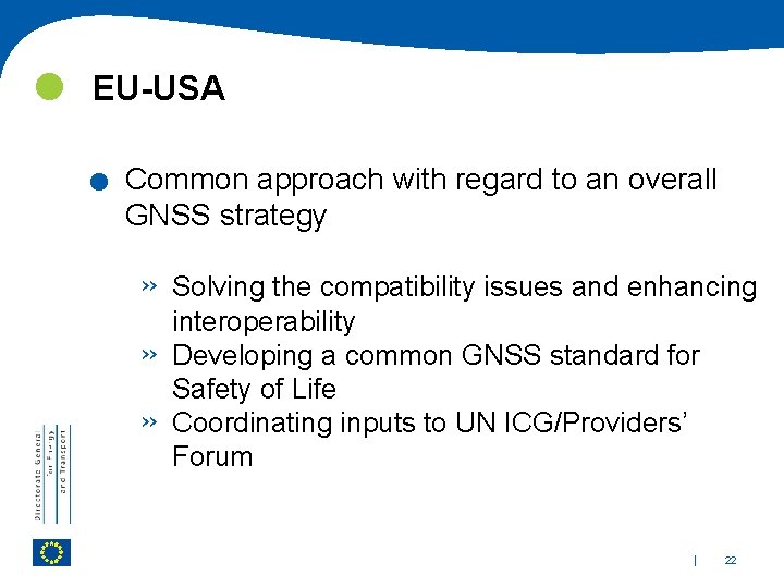  EU-USA . Common approach with regard to an overall GNSS strategy » »