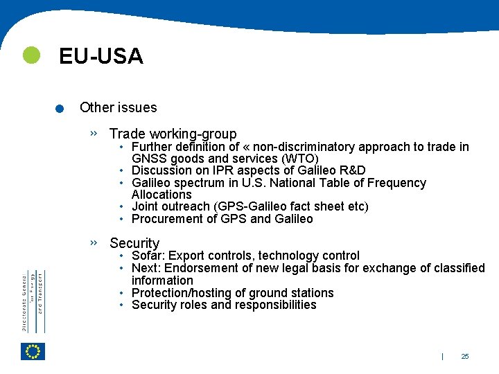  EU-USA . Other issues » Trade working-group » Security • Further definition of