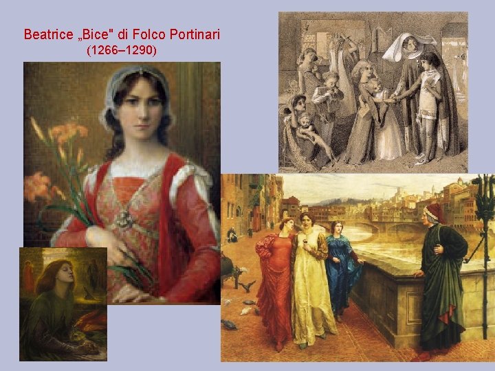 Beatrice „Bice" di Folco Portinari (1266– 1290) 