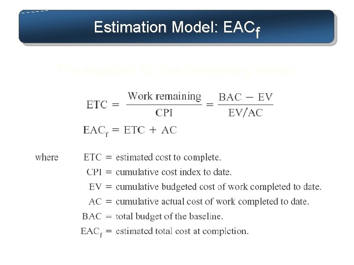 Estimation Model: EACf The equation for this forecasting model: 