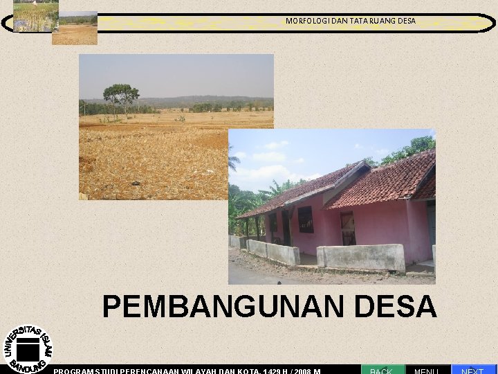 MORFOLOGI DAN TATA RUANG DESA MORFOLOGI DAN TATA RUANGProses DESA Perencanaan Pengantar PEMBANGUNAN DESA