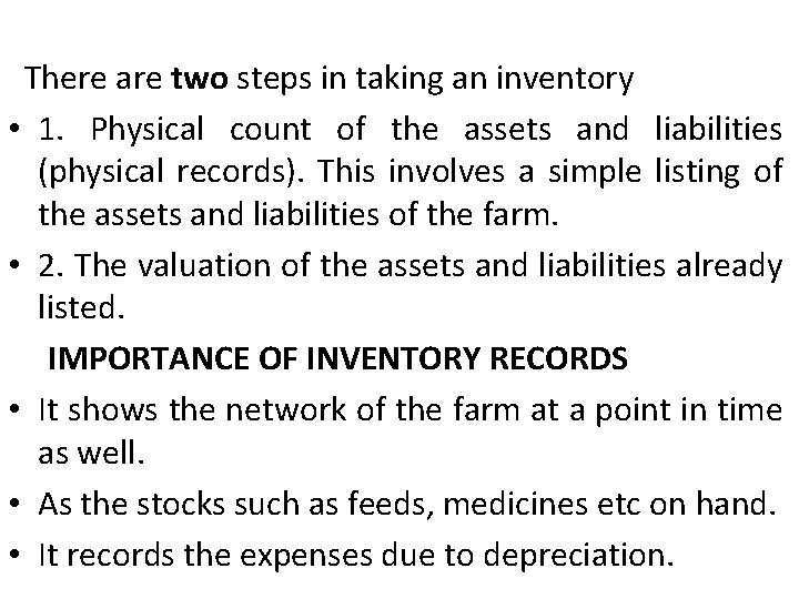  There are two steps in taking an inventory • 1. Physical count of