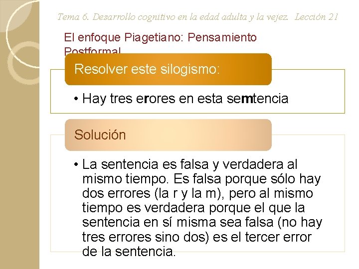 Tema 6. Desarrollo cognitivo en la edad adulta y la vejez. Lección 21 El