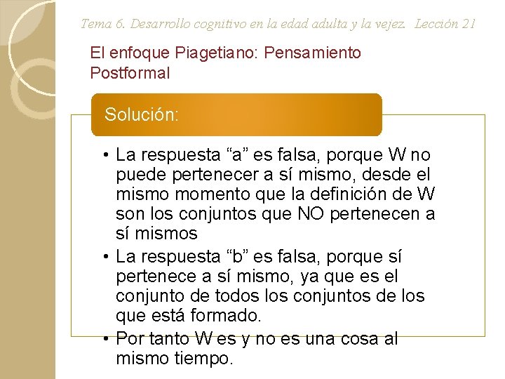 Tema 6. Desarrollo cognitivo en la edad adulta y la vejez. Lección 21 El