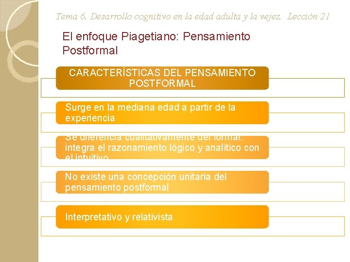 Tema 6. Desarrollo cognitivo en la edad adulta y la vejez. Lección 21 El