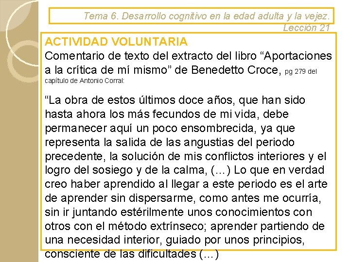 Tema 6. Desarrollo cognitivo en la edad adulta y la vejez. Lección 21 ACTIVIDAD