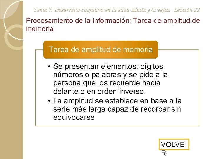 Tema 7. Desarrollo cognitivo en la edad adulta y la vejez. Lección 22 Procesamiento