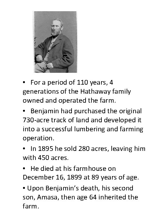  • For a period of 110 years, 4 generations of the Hathaway family
