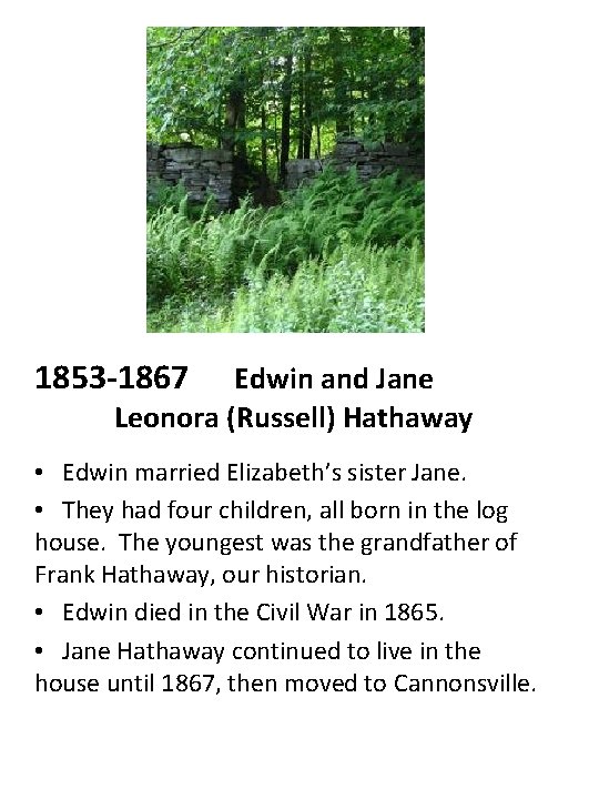 1853 -1867 Edwin and Jane Leonora (Russell) Hathaway • Edwin married Elizabeth’s sister Jane.