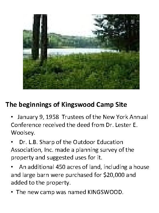 The beginnings of Kingswood Camp Site • January 9, 1958 Trustees of the New