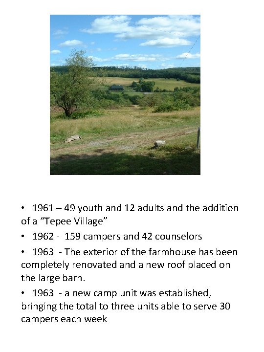  • 1961 – 49 youth and 12 adults and the addition of a