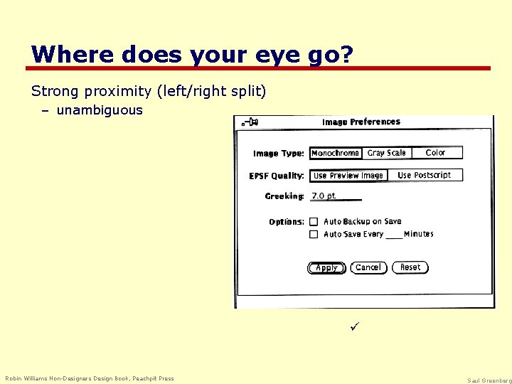 Where does your eye go? Strong proximity (left/right split) – unambiguous ü Robin Williams