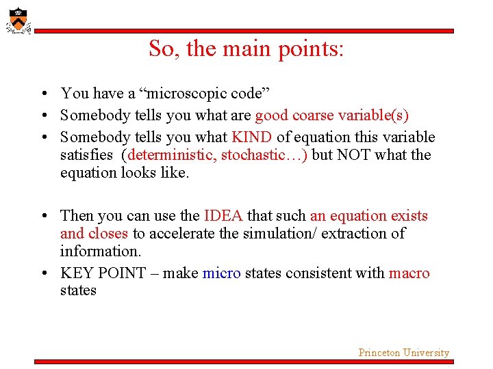 So, the main points: • You have a “microscopic code” • Somebody tells you So, the main points: • You have a “microscopic code” • Somebody tells you